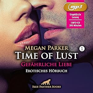 Bild des Verkufers fr Time of Lust | Band 1 | Gefaehrliche Liebe | Erotik Audio Story | Erotisches Hoerbuch MP3CD, Audio-CD, MP3 zum Verkauf von moluna