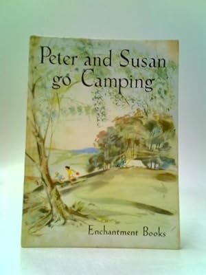 Seller image for Peter and Susan Go Camping for sale by World of Rare Books