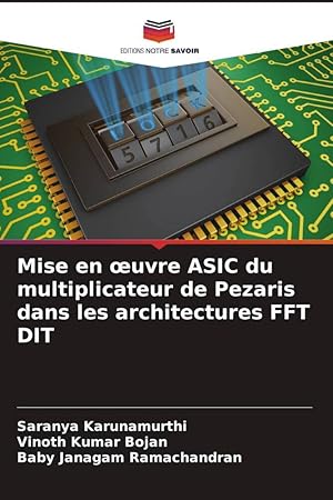 Bild des Verkufers fr Mise en oeuvre ASIC du multiplicateur de Pezaris dans les architectures FFT DIT zum Verkauf von moluna