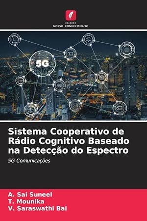 Bild des Verkufers fr Sistema Cooperativo de Rdio Cognitivo Baseado na Deteco do Espectro zum Verkauf von moluna