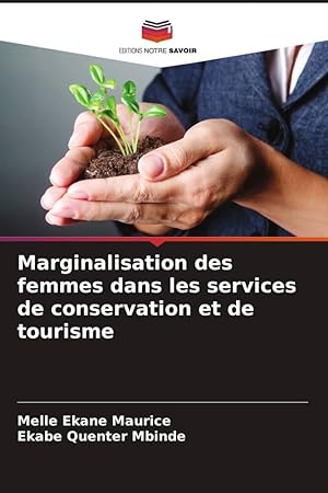 Bild des Verkufers fr Marginalisation des femmes dans les services de conservation et de tourisme zum Verkauf von moluna