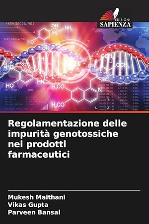 Bild des Verkufers fr Regolamentazione delle impurit genotossiche nei prodotti farmaceutici zum Verkauf von moluna