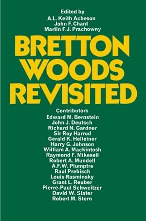 Seller image for Bretton Woods Revisited: Evaluations of the International Monetary Fund and the International Bank for Reconstruction and Development [Paperback ] for sale by booksXpress