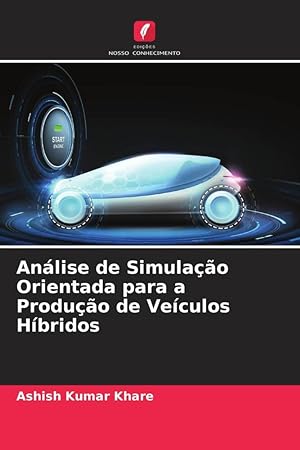 Bild des Verkufers fr Anlise de Simulao Orientada para a Produo de Veculos Hbridos zum Verkauf von moluna