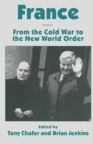 Seller image for France: From the Cold War to the New World Order [Paperback ] for sale by booksXpress