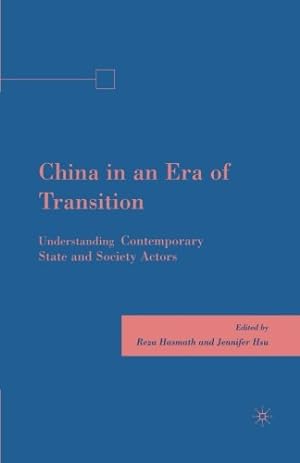 Bild des Verkufers fr China in an Era of Transition: Understanding Contemporary State and Society Actors [Paperback ] zum Verkauf von booksXpress