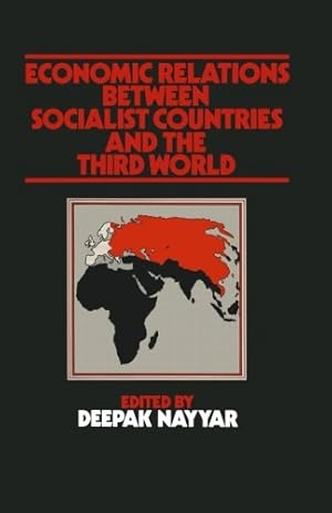 Seller image for Economic Relations between Socialist Countries and the Third World [Paperback ] for sale by booksXpress