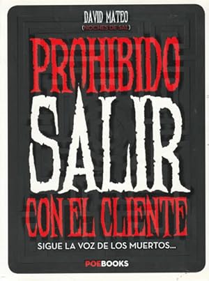 Imagen del vendedor de Prohibido salir con el cliente a la venta por Librera Cajn Desastre