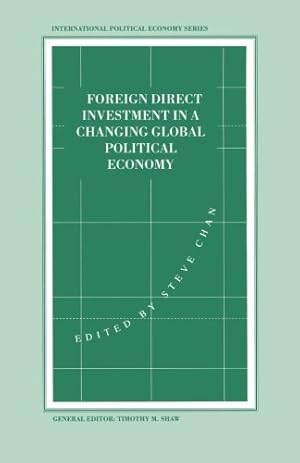Seller image for Foreign Direct Investment in a Changing Global Political Economy (International Political Economy Series) [Paperback ] for sale by booksXpress