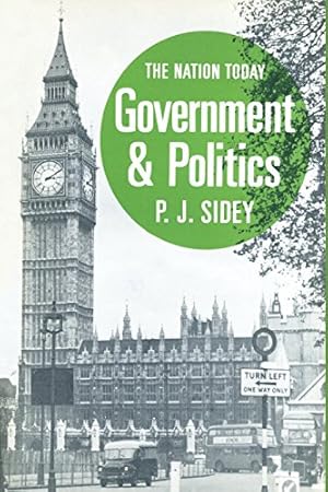 Image du vendeur pour Government & Politics (Nation Today) by Sidey, P. J. [Paperback ] mis en vente par booksXpress