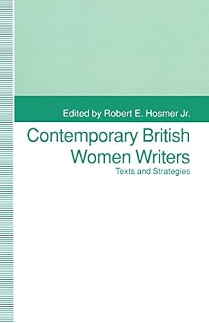 Imagen del vendedor de Contemporary British Women Writers: Narrative Strategies [Paperback ] a la venta por booksXpress