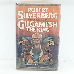 Bild des Verkufers fr Gilgamesh the King zum Verkauf von Cat On The Shelf