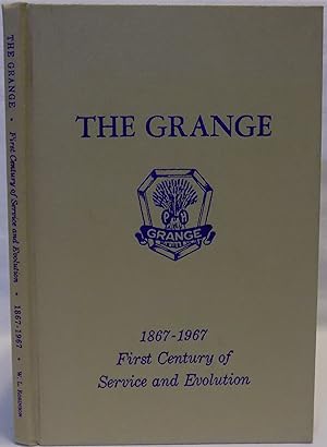 The Grange 1867-1967: First Century of Service and Evolution