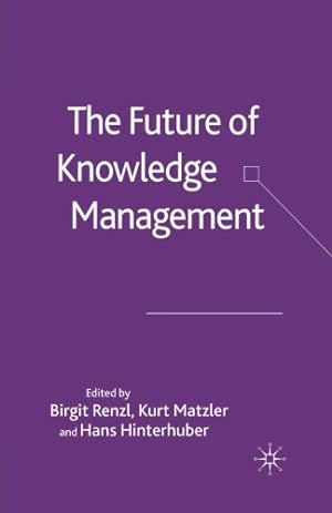 Imagen del vendedor de The Future of Knowledge Management [Paperback ] a la venta por booksXpress