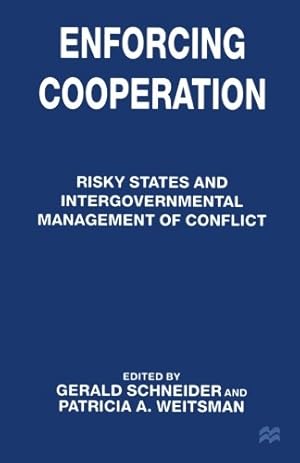 Image du vendeur pour Enforcing Cooperation: Risky States and Intergovernmental Management of Conflict [Paperback ] mis en vente par booksXpress