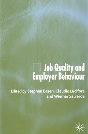 Bild des Verkufers fr Job Quality and Employer Behaviour [Paperback ] zum Verkauf von booksXpress