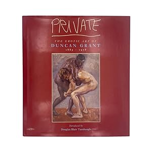 Seller image for Private, The Erotic Art Of Duncan Grant 1885-1978 for sale by Riveting Books