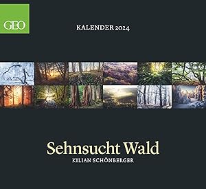 Seller image for GEO Kalender: Sehnsucht Wald 2024 - Wand-Kalender - Natur-Kalender - 60x55 for sale by moluna