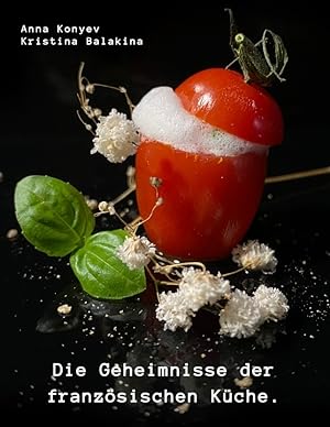 Seller image for Die Geheimnisse der franzoesischen Kche. for sale by moluna