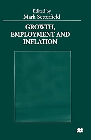 Imagen del vendedor de Growth, Employment and Inflation: Essays in Honour of John Cornwall [Paperback ] a la venta por booksXpress