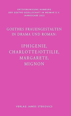 Seller image for Goethes Frauengestalten in Drama und Roman: for sale by moluna