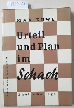 Urteil und Plan im Schach :