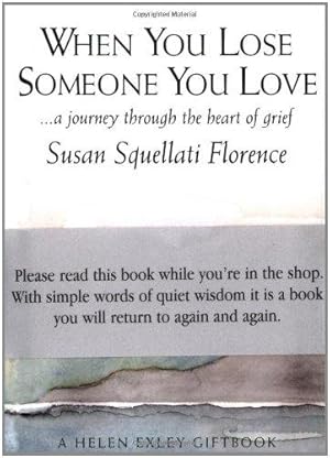 Immagine del venditore per When You Lose Someone You Love: A Journey Through the Heart of Grief (Journeys) (Journeys S.) venduto da WeBuyBooks