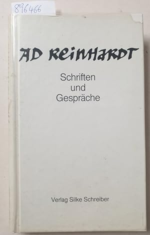 Ad Rheinhardt. Schriften und Gespräche: