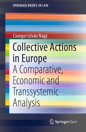 Immagine del venditore per Collective Actions in Europe : A Comparative, Economic and Transsystemic Analysis venduto da GreatBookPrices