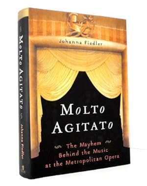 Bild des Verkufers fr Molto Agitato: The Mayhem Behind the Music at the Metropolitan Opera zum Verkauf von WeBuyBooks