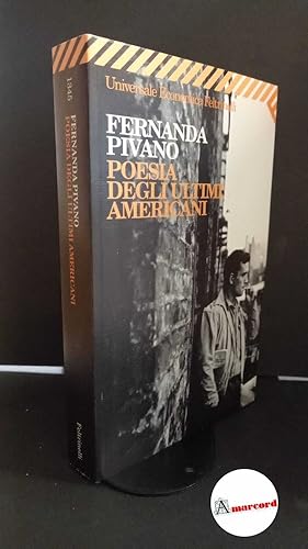 Immagine del venditore per Pivano, Fernanda. Poesia degli ultimi americani Milano Feltrinelli, 1995 venduto da Amarcord libri