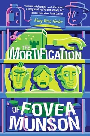 Image du vendeur pour The Mortification of Fovea Munson by Heider, Mary Winn [Paperback ] mis en vente par booksXpress