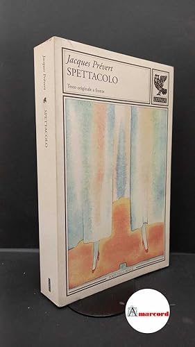 Imagen del vendedor de Prvert, Jacques. , and Bruno, Francesco. Spettacolo Parma U. Guanda, 2003 a la venta por Amarcord libri