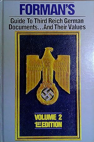 Immagine del venditore per Forman's Guide to Third Reich German Documents.and Their Values: v. 2 venduto da Pendleburys - the bookshop in the hills