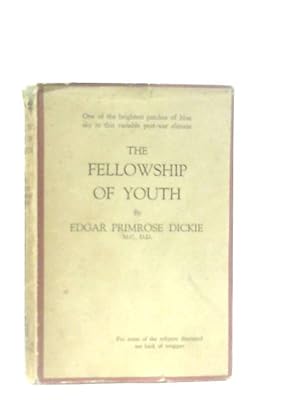 Image du vendeur pour The Fellowship of Youth mis en vente par World of Rare Books