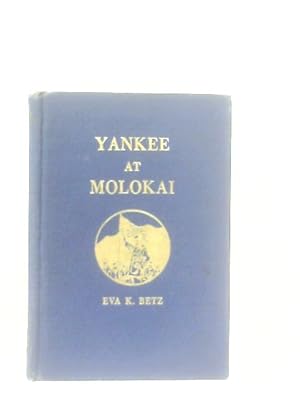 Bild des Verkufers fr Yankee at Molokai zum Verkauf von World of Rare Books