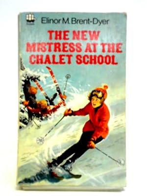 Seller image for The New Mistress at the Chalet School for sale by World of Rare Books