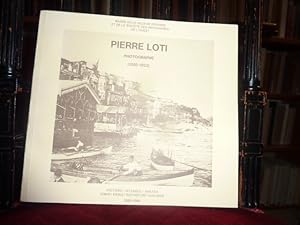 Seller image for Pierre Loti photographe (1850 - 1923). (Exposition organise par ) Muse de la Ville de Poitiers et de la Socit des Antiquaires de l'Ouest. for sale by Librairie Le Jardin des Muses