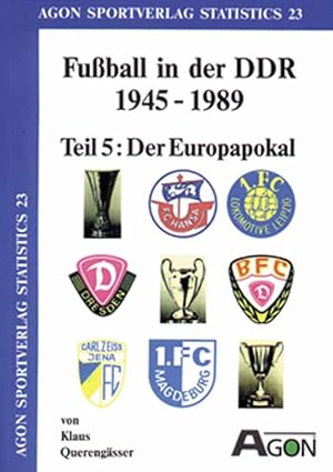 Bild des Verkufers fr Fuball in der DDR 1945-1989, Teil 5: Der Europapokal. zum Verkauf von AGON SportsWorld GmbH