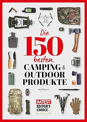 Bild des Verkufers fr Die 150 besten Camping- und Outdoor-Produkte zum Verkauf von moluna