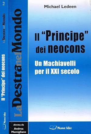 Bild des Verkufers fr Il Principe dei neocons Un Machiavelli per il XXI secolo zum Verkauf von Biblioteca di Babele