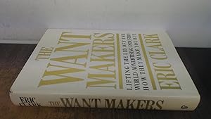 Seller image for The Want Makers for sale by BoundlessBookstore