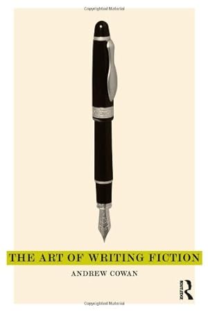 Immagine del venditore per The Art of Writing Fiction by Cowan, Andrew [Paperback ] venduto da booksXpress