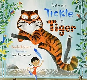 Seller image for Never Tickle a Tiger by Butchart, Pamela [Paperback ] for sale by booksXpress