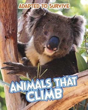 Seller image for Adapted to Survive: Animals that Climb by Royston, Angela [Paperback ] for sale by booksXpress
