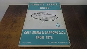 Imagen del vendedor de Mitsubishi Owners Repair Guide: Sigma and Sapporo and Galant, 2.0 Litre, From 1978 a la venta por BoundlessBookstore