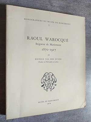 Imagen del vendedor de Raoul Warocque Seigneur de Mariemont. 1870-1917. a la venta por Librairie Pique-Puces