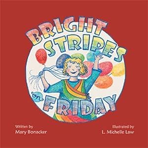 Image du vendeur pour Bright Stripes On Friday by Mary Bonacker [Paperback ] mis en vente par booksXpress