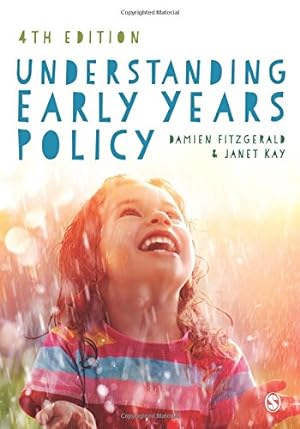Image du vendeur pour Understanding Early Years Policy by Fitzgerald, Damien, Kay, Janet [Paperback ] mis en vente par booksXpress