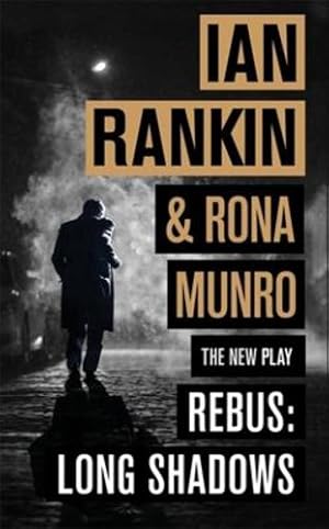 Seller image for Rebus: Long Shadows: The New Play by Munro, Rona, Rankin, Ian [Hardcover ] for sale by booksXpress